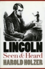 Lincoln Seen and Heard - Book