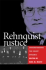 Rehnquist Justice : Understanding the Court Dynamic - Book