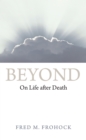 Beyond : On Life After Death - Book