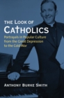 The Look of Catholics - Book