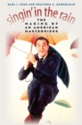 Singin' in the Rain : The Making of an American Masterpiece - Book