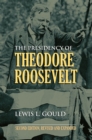 The Presidency of Theodore Roosevelt - Book