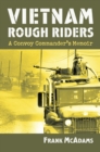 Vietnam Rough Riders : A Convoy Commander's Memoir - Book