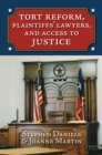 Tort Reform, Plaintiffs' Lawyers, and Access to Justice - eBook