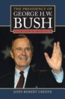 The Presidency of George H.W. Bush - Book