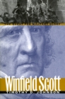 Winfield Scott : The Quest for Military Glory - Book