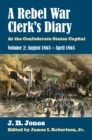 A Rebel War Clerk’s Diary, Volume 2 : At the Confederate States Capital - Book