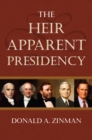 The Heir Apparent Presidency - Book
