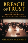 Breach of Trust : How the Warren Commission Failed the Nation and Why - eBook