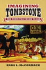 Imagining Tombstone : The Town Too Tough to Die - eBook