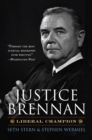 Justice Brennan : Liberal Champion - eBook