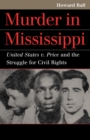 Murder in Mississippi : United States v. Price and the Struggle for Civil Rights - eBook