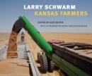 Larry Schwarm : Kansas Farmers - Book