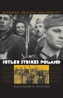 Hitler Strikes Poland : Blitzkrieg, Ideology, and Atrocity - eBook