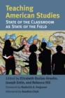 Teaching American Studies : The State of the Classroom as State of the Field - Book