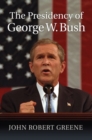 The Presidency of George W. Bush - Book