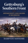 Gettysburg's Southern Front : Opportunity and Failure at Richmond - Book