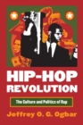 Hip-Hop Revolution : The Culture and Politics of Rap - eBook