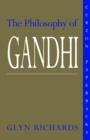 The Philosophy of Gandhi : A Study of his Basic Ideas - Book