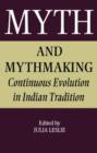 Myth and Mythmaking : Continuous Evolution in Indian Tradition - Book