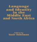 Language and Identity in the Middle East and North Africa - Book