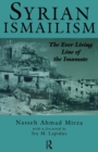 Syrian Ismailism : The Ever Living Line of the Imamate, A.D. 1100--1260 - Book