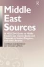 Middle East Sources : A MELCOM Guide to Middle Eastern and Islamic Books and Materials in the United Kingdom and Irish Libraries - Book