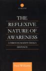 The Reflexive Nature of Awareness : A Tibetan Madhyamaka Defence - Book