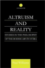 Altruism and Reality : Studies in the Philosophy of the Bodhicaryavatara - Book
