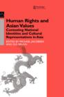 Human Rights and Asian Values : Contesting National Identities and Cultural Representations in Asia - Book