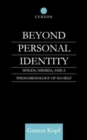 Beyond Personal Identity : Dogen, Nishida, and a Phenomenology of No-Self - Book
