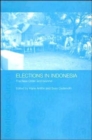 Elections in Indonesia : The New Order and Beyond - Book