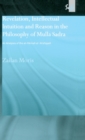 Revelation, Intellectual Intuition and Reason in the Philosophy of Mulla Sadra : An Analysis of the al-hikmah al-'arshiyyah - Book