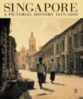 Singapore - a Pictorial History 1819-2000 - Book
