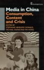 Media in China : Consumption, Content and Crisis - Book