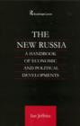 The New Russia : A Handbook of Economic and Political Developments - Book