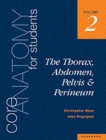 Core Anatomy for Students : Vol. 2: The Thorax, Abdomen, Pelvis and Perineum - Book
