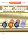 Ocular Disease: Mechanisms and Management : Expert Consult - Online and Print - Book