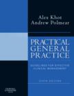 Practical General Practice : Guidelines for Effective Clinical Management - Book