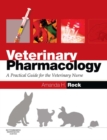 Veterinary Pharmacology : A Practical Guide for the Veterinary Nurse - eBook
