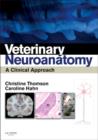 Veterinary Neuroanatomy : A Clinical Approach - Book