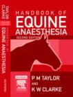 E-Book Handbook of Equine Anaesthesia : E-Book Handbook of Equine Anaesthesia - eBook