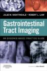 Gastrointestinal Tract Imaging E-Book : Gastrointestinal Tract Imaging E-Book - eBook