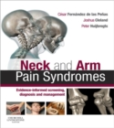 Neck and Arm Pain Syndromes E-Book : Neck and Arm Pain Syndromes E-Book - eBook