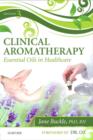 Clinical Aromatherapy : Essential Oils in Healthcare - Book