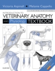 Introduction to Veterinary Anatomy and Physiology Textbook - eBook