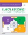 Clinical Reasoning in the Health Professions - Book