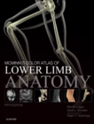 McMinn's Color Atlas of Lower Limb Anatomy : McMinn's Color Atlas of Lower Limb Anatomy E-Book - eBook