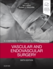 Vascular and Endovascular Surgery : A Companion to Specialist Surgical Practice - Book