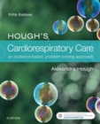 Hough's Cardiorespiratory Care : an evidence-based, problem-solving approach - eBook
